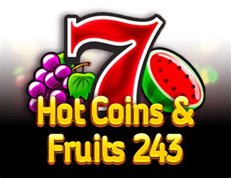 Hot Coins Fruits 243 Novibet
